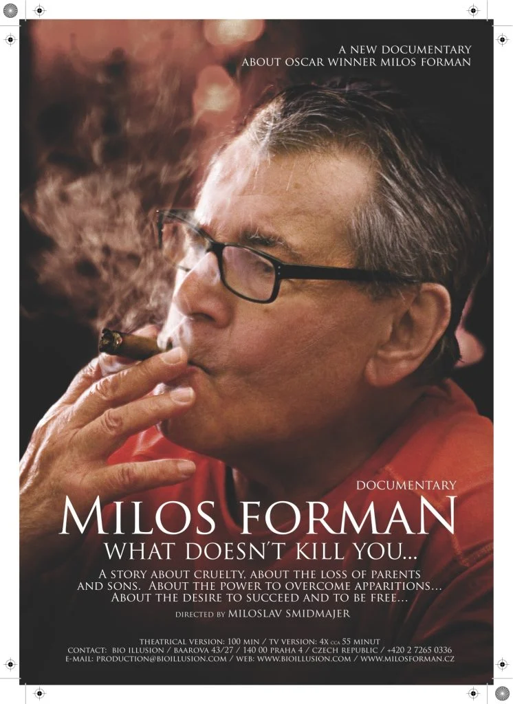 Milos Forman: What Doesn’t Kill You…