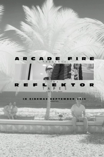 Arcade Fire: The Reflektor Tapes