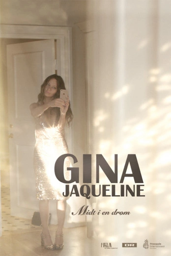 Gina Jaqueline – Midt i en drøm